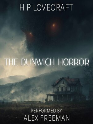 cover image of The Dunwich Horror